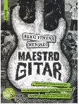 Cover Buku Buku Pintar Menjadi Maestro Gitar