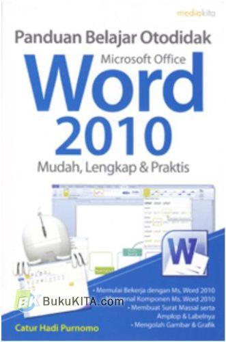 Cover Buku Panduan Belajar Otodidak MIcrosoft Office Word 2010