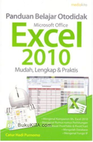 Cover Buku Panduan Belajar Otodidak Microsoft Office Excel 2010