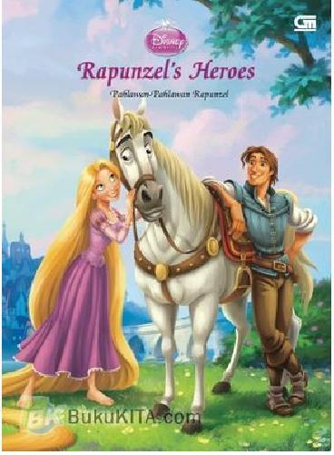 Cover Buku Disney Princess : Pahlawan-Pahlawan Rapunzel