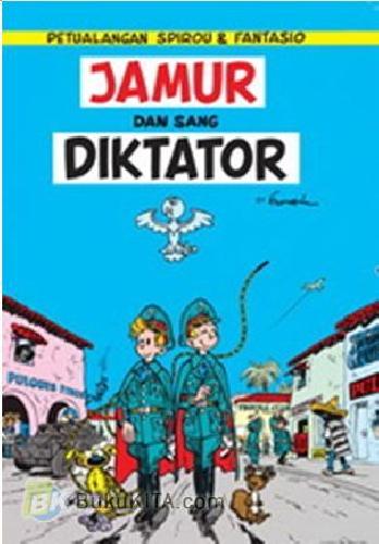 Cover Buku LC: Spirou & Fantasio - Jamur dan Sang Diktator