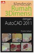 Mendesain Rumah 3 Dimensi dengan AutoCAD 2011