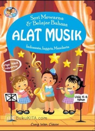 Cover Buku Seri Mewarna & Belajar Bahasa : Alat Musik (Indonesia, Inggris, Mandarin)