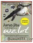 Cover Buku JURUS JITU BUDI DAYA BURUNG WALET