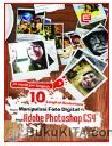 Cover Buku 10 LANGKAH SEDERHANA MENGUASAI MANIPULASI FOTO DIGITAL DENGAN ADOBE PHOTOSHOP CS4