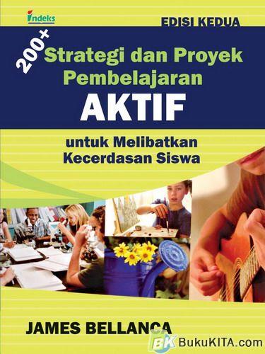 Cover Buku 200+ Strategi Dan Proyek Pembelajaran Aktif