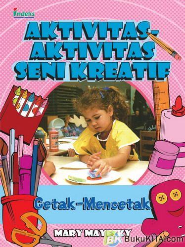 Cover Buku Aktivitas-Aktivitas Seni Kreatif : Cetak-Mencetak