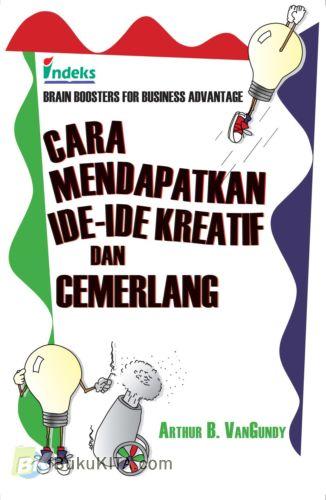 Cover Buku Cara Mendapatkan Ide-Ide Kreatif dan Cemerlang
