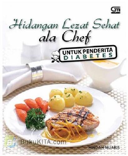 Cover Buku Hidangan Sehat Lezat ala Chef untuk Penderita Diabetes