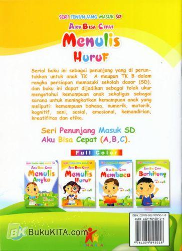 Cover Belakang Buku Aku Bisa Cepat Menulis Huruf untuk TK A & TK B (Full Color)