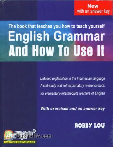 Cover Buku English Grammar & How To Use It For Elementary Intermediate Learners Key