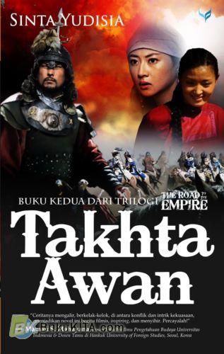 Cover Buku The Road To The Empire : Takhta Awan