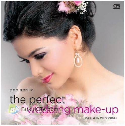 Cover Buku The Perfect Wedding Make-up