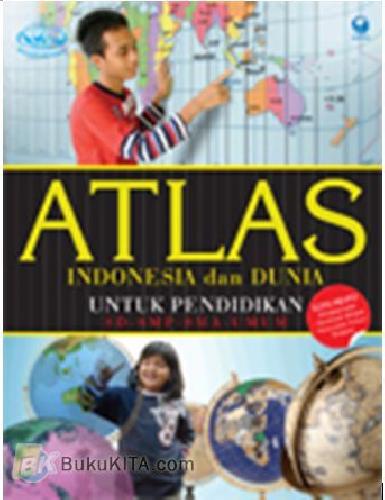 Cover Buku Atlas Indonesia dan Dunia untuk Pendidikan (Edisi Revisi)