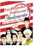 Cover Buku Ensiklopedia Pahlawan Indonesia dari Masa ke Masa