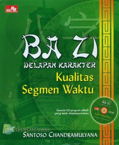Cover Buku BA ZI Delapan Karakter Kualitas Segmen Waktu