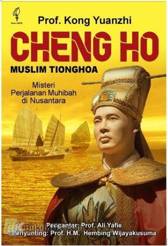 Cover Buku Muslim Tionghoa Cheng Ho : Misteri Perjalanan Muhibah di Nusantara