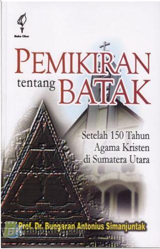 Cover Buku Pemikiran Tentang Batak : Setelah 150 Tahun Agama Kristen di Sumatera Utara