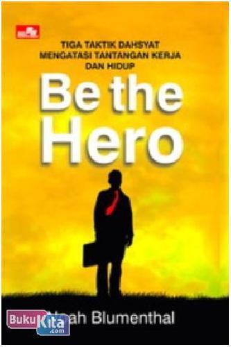 Cover Buku Be The Hero