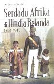 Serdadu Afrika di Hindia Belanda 1831-1945