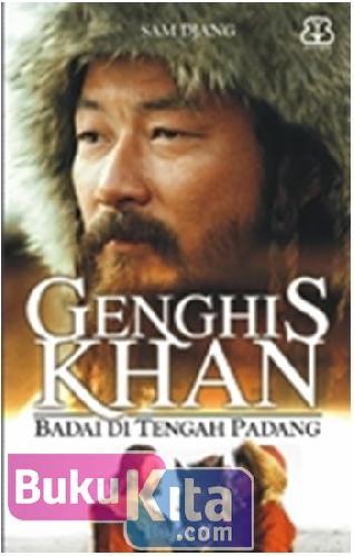 Cover Buku Genghis Khan : Badai Di Tengah Padang