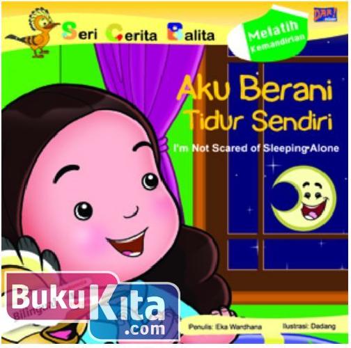 Cover Buku Aku Berani Tidur Sendiri - Im Not Scared Of Sleeping Alone (New)