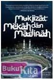 Cover Buku Mukjizat Mekah dan Medinah