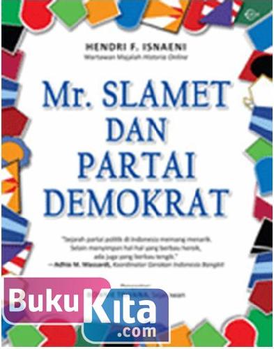 Cover Buku Mr Slamet dan Partai Demokrat