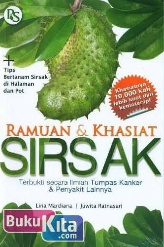 Cover Buku Ramuan & Khasiat SIRSAK (Terbukti secara Ilmiah Tumpas Kanker & Penyakit Lainnya)