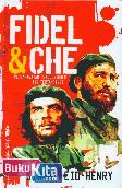 Fidel & Che : Persahabatan Revolusioner Tak Tertandingi