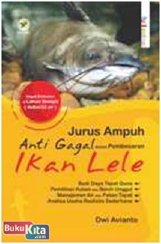 Cover Buku JURUS AMPUH ANTI GAGAL DALAM PEMBESARAN IKAN LELE