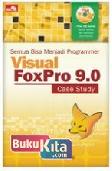Semua Bisa Menjadi Programmer Visual FoxPro 9.0-Case Study