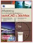 MASTERING 2D & 3D BUILDING DRAWING WITH AUTOCAD & 3DS MAX