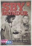 Cover Buku SBY Mundur : Pertanggungjawaban Politik Pemuda Indonesia