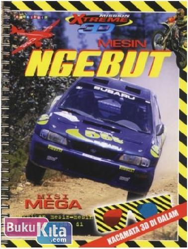 Cover Buku Mission Xtreme 3D : Mesin Ngebut