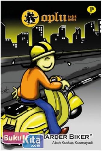 Cover Buku Psychomics: Die Harder Biker - Oplu Budak Motor