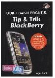 Cover Buku Buku Saku Praktis : Tip & Trik BlackBarry