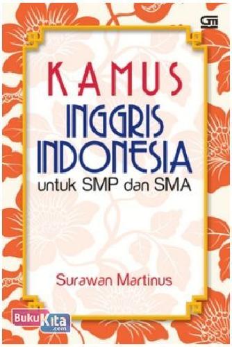 Cover Buku Kamus Inggris - Indonesia untuk SMP dan SMA
