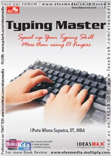 Cover Buku Typing Master : Speed Up Your Typing Skill More Than Using 10 Fingers