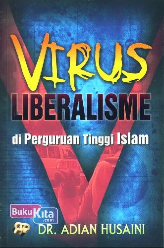 Cover Buku VIRUS LIBERALISME di Perguruan Tinggi Islam