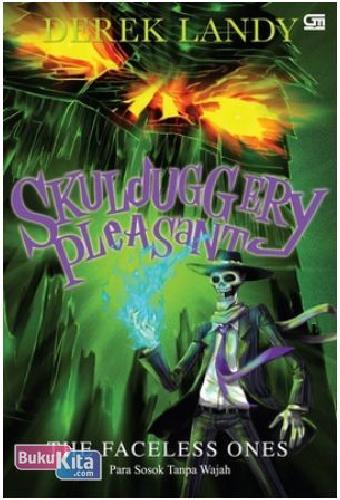 Cover Buku Skulduggery Pleasant : Para Sosok Tanpa Wajah