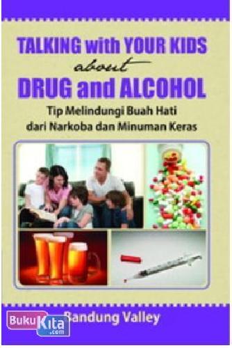 Cover Buku Talking with Your Kids About Drug and Alcohol