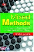 Mixed Methods : Cara Menggabung Riset Kuantitatif dan Riset Kualitatif Secara Benar