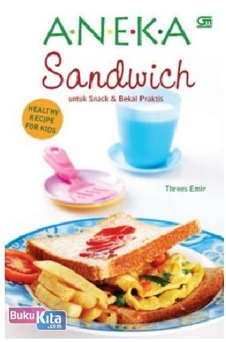 Cover Buku Aneka Sandwich untuk Snack dan Bekal Praktis
