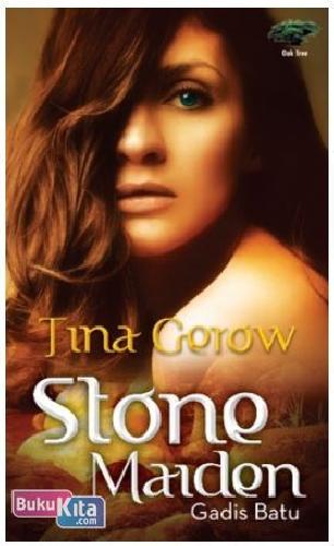 Cover Buku Oak Tree : Stone Maiden - Perawan Batu