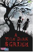 A Tale Dark and Grimm