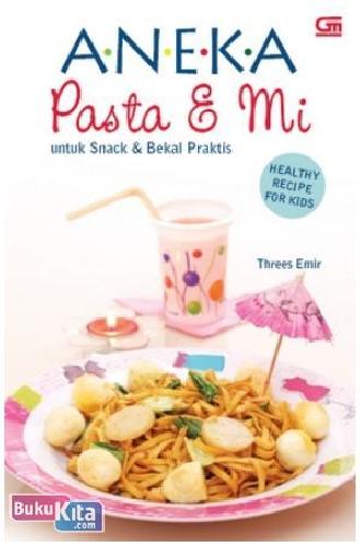 Cover Buku Aneka Pasta & Mi untuk Snack dan Bekal Praktis