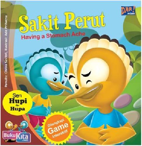 Cover Buku SERI HUPI & HUPA : Sakit Perut (Having a Stomach Ache)