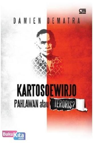 Cover Buku Kartosoewirjo : Pahlawan atau Teroris