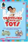 Travelling with Tots : Jalan-jalan Aman, Nyaman & Senang dengan Balita Tersayang